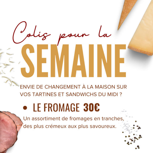 Colis pour la semaine - Fromages