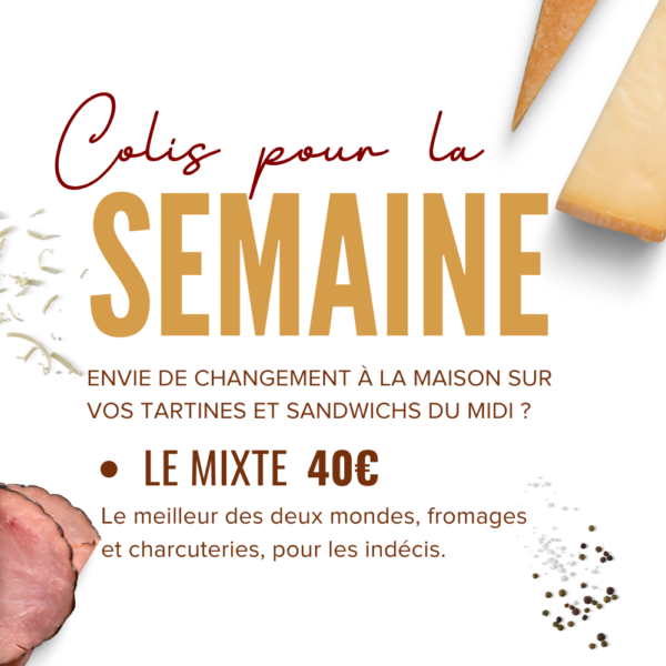 Colis pour la semaine - Fromages & Charcuteries